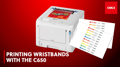 Printing Wristbrands With The OKI C650